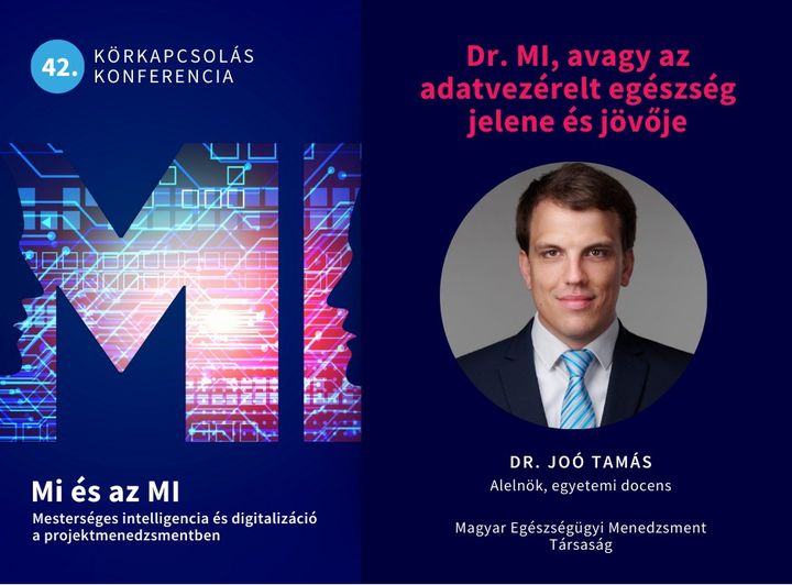 dr. Joó Tamás – Mi és az MI – Mesterséges intelligencia és digitalizáció a projektmenedzsmentben